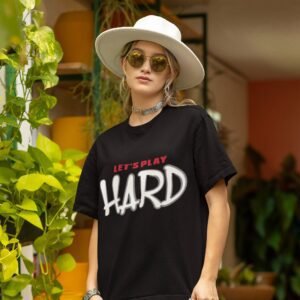 Lets play hard women oversized t shirt